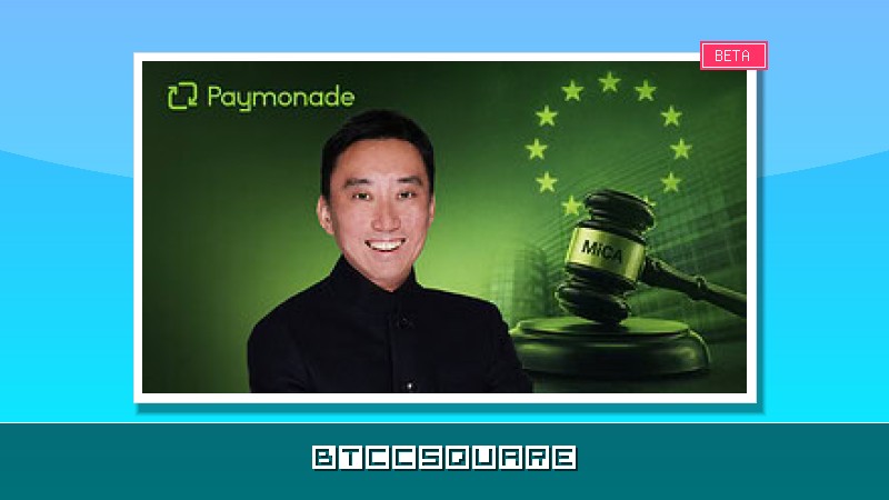 Paymonade sichert sich MiCA-Lizenz: Revolutioniert Fiat-Krypto-Infrastruktur in 30 EWR-Staaten