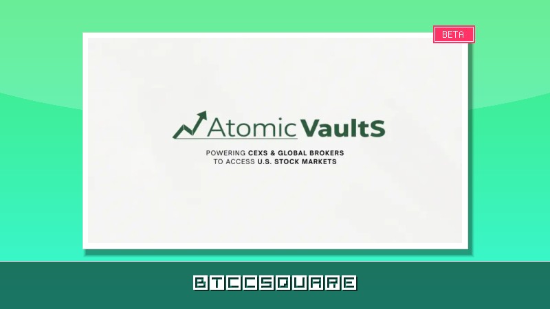 美股直接全面升溫：Atomic Vaults 如何協助交易所上線一站式美股服務