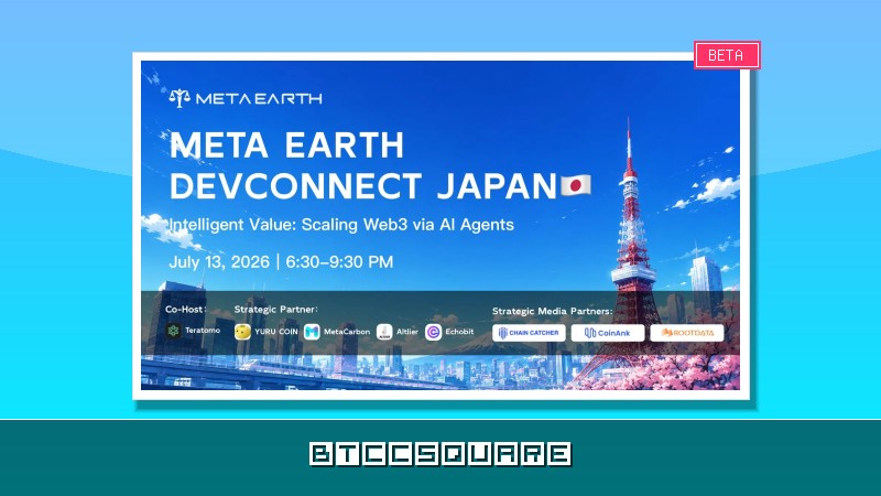 META EARTH DEVCONNECT JAPAN 圓滿舉辦：以 AI Agents 重塑 Web3 的真實價值