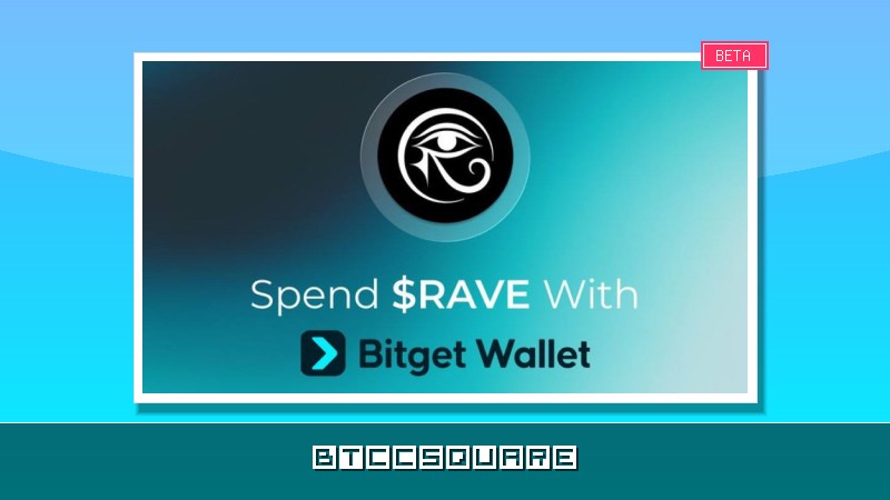 RaveDAO Supercharges $RAVE Utility: Bitget Wallet Integration Unlocks Live Event Payments