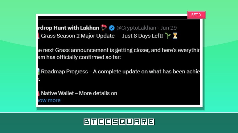 Grass Airdrop Season 2 Final Update: July 7 Call Confirms Wallet Address & Payout Timeline for Q3 Distribution