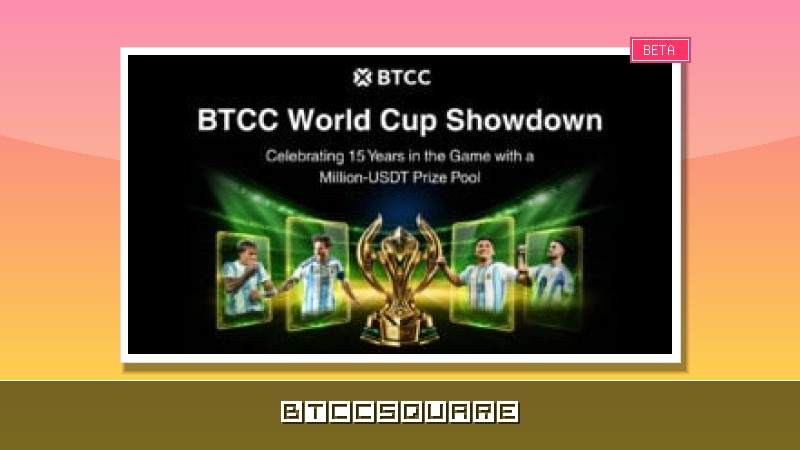 BTCC Exchange Turns 15: Kicking Off Anniversary with the World Cup Showdown